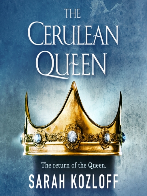 Title details for The Cerulean Queen by Sarah Kozloff - Wait list